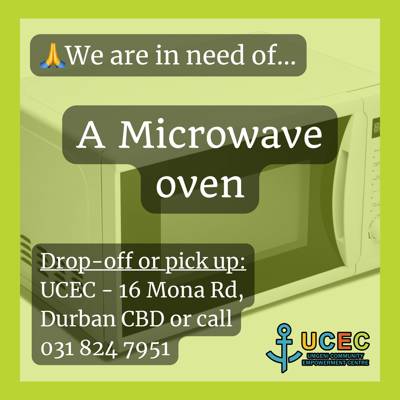 Help Umgeni Community Empowerment Centre by donating a microwave  for our Crisis centre