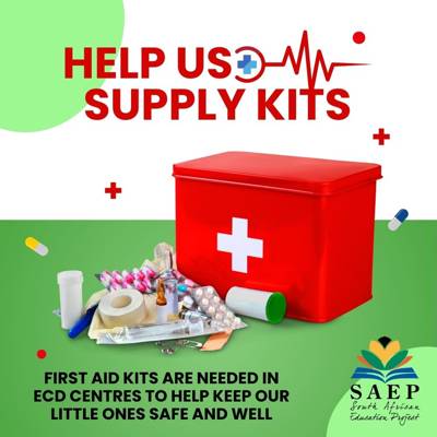 Help South African Education Project (SAEP) by Providing First Aid Kits for For Early Childhood Development Centres